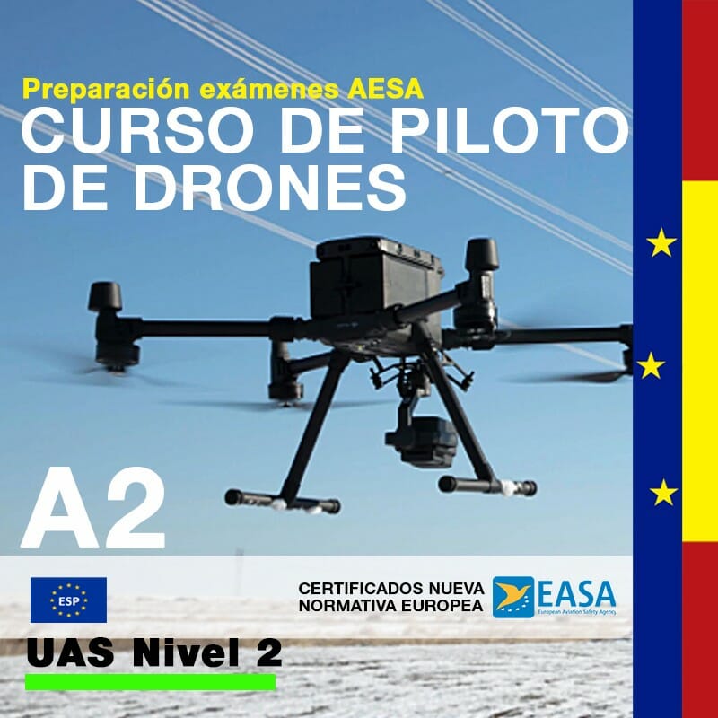 Curso Piloto de Drones A2 Nivel 2 UAS